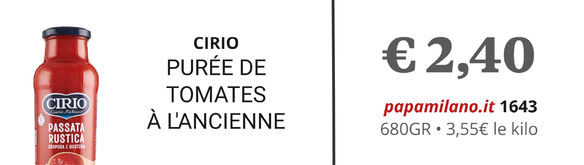 CIRIO PURÉE DE TOMATES À L'ANCIENNE